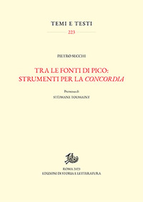 Tra le fonti di Pico: strumenti per la «concordia» - Librerie.coop Tra le fonti di Pico: strumenti per la «concordia» - Librerie.coop
