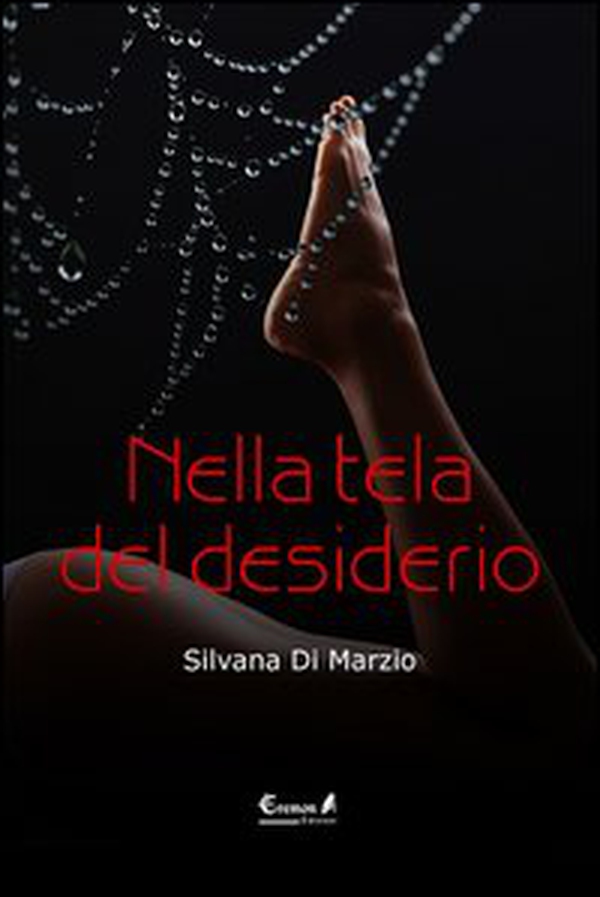 Nella tela del desiderio - Librerie.coop Nella tela del desiderio - Librerie.coop