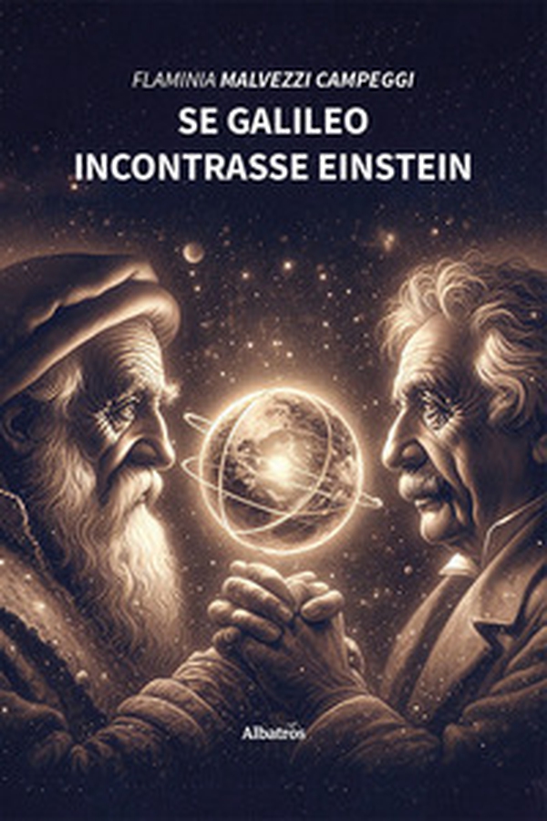 Se Galileo incontrasse Einstein - Librerie.coop Se Galileo incontrasse Einstein - Librerie.coop