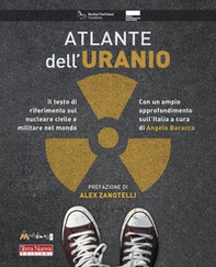 Atlante dell'uranio. Il testo di riferimento sul nucleare civile e militare nel mondo - Librerie.coop