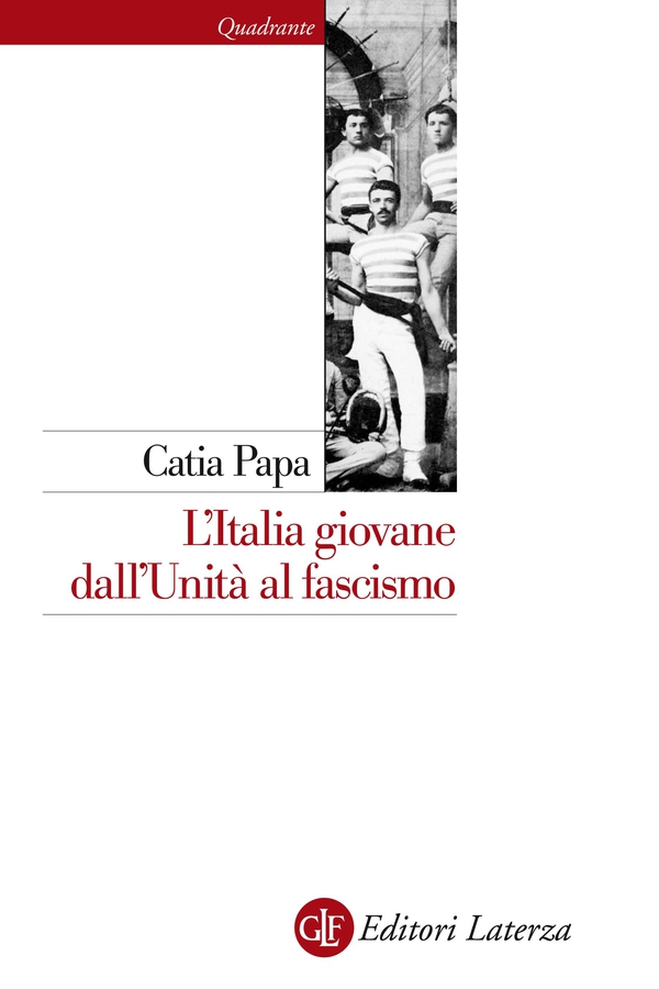 L'Italia giovane dall'Unità al fascismo - Librerie.coop L'Italia giovane dall'Unità al fascismo - Librerie.coop