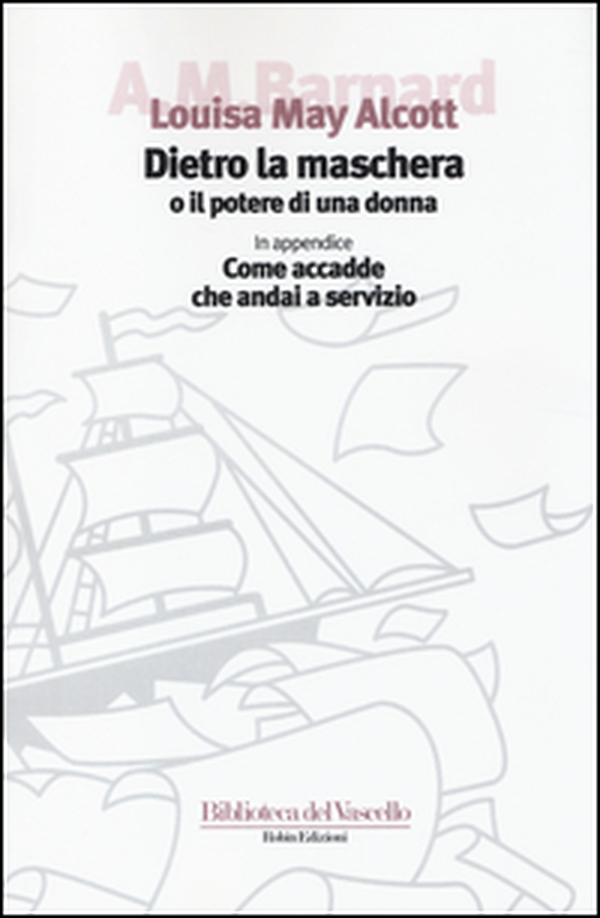 Dietro la maschera o il potere di una donna - Librerie.coop Dietro la maschera o il potere di una donna - Librerie.coop