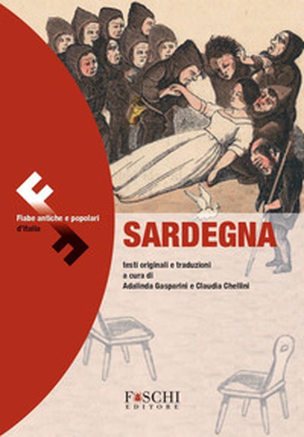 Favole della Sardegna. Fiabe antiche e popolari d'Italia. Testo originale a fronte - Librerie.coop Favole della Sardegna. Fiabe antiche e popolari d'Italia. Testo originale a fronte - Librerie.coop