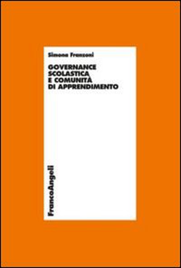 Governance scolastica e comunità di apprendimento - Librerie.coop Governance scolastica e comunità di apprendimento - Librerie.coop