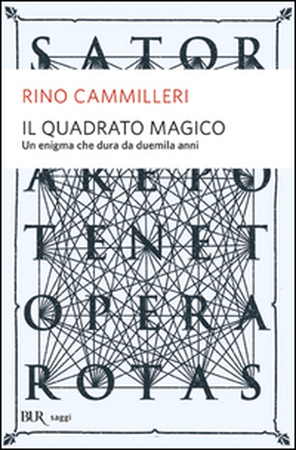 Il quadrato magico. Un mistero che dura da duemila anni - Librerie.coop Il quadrato magico. Un mistero che dura da duemila anni - Librerie.coop
