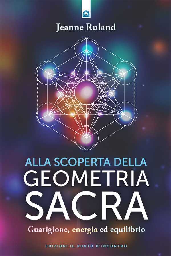 Alla scoperta della geometria sacra - Librerie.coop Alla scoperta della geometria sacra - Librerie.coop