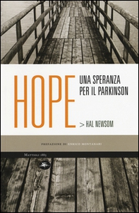 Hope. Una speranza per il Parkinson - Librerie.coop