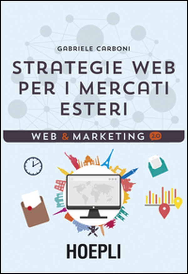 Strategie web per i mercati esteri - Librerie.coop Strategie web per i mercati esteri - Librerie.coop