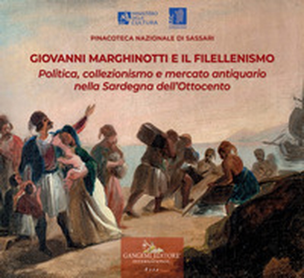 Giovanni Marghinotti e il filellenismo. Politica, collezionismo e mercato antiquario nella Sardegna dell'Ottocento - Librerie.coop Giovanni Marghinotti e il filellenismo. Politica, collezionismo e mercato antiquario nella Sardegna dell'Ottocento - Librerie.coop