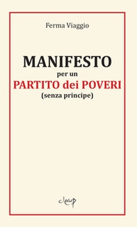 Manifesto per un partito partito dei poveri (senza principe) - Librerie.coop