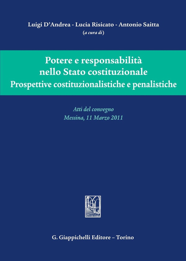 Potere e responsabilità nello Stato costituzionale. - Librerie.coop Potere e responsabilità nello Stato costituzionale. - Librerie.coop