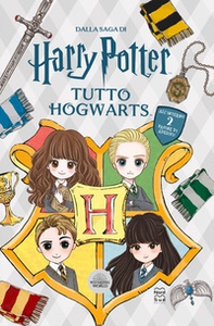 Harry Potter. Tutto Hogwarts - Librerie.coop