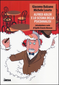 Alfred Adler e lo scisma della psicoanalisi - Librerie.coop
