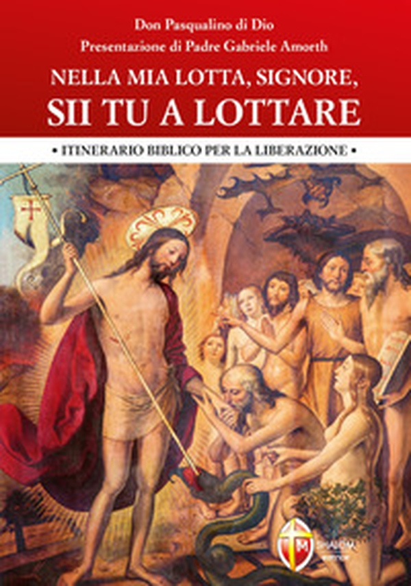 Nella mia lotta, Signore, sii tu a lottare. Itinerario biblico per la liberazione - Librerie.coop Nella mia lotta, Signore, sii tu a lottare. Itinerario biblico per la liberazione - Librerie.coop