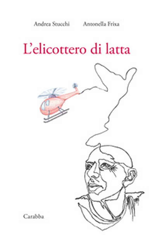 L'elicottero di latta - Librerie.coop L'elicottero di latta - Librerie.coop