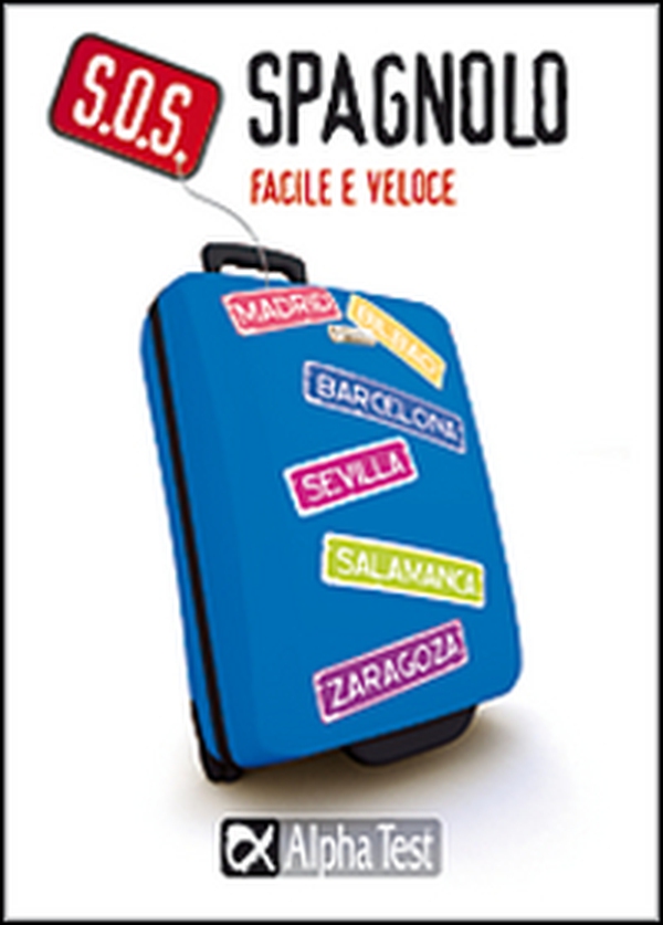 S.O.S. Spagnolo facile e veloce - Librerie.coop S.O.S. Spagnolo facile e veloce - Librerie.coop