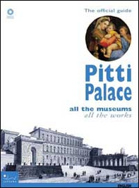 Pitti palace. All the museums, all the works - Librerie.coop