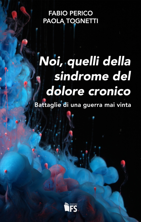 Noi, quelli della sindrome del dolore cronico - Librerie.coop Noi, quelli della sindrome del dolore cronico - Librerie.coop