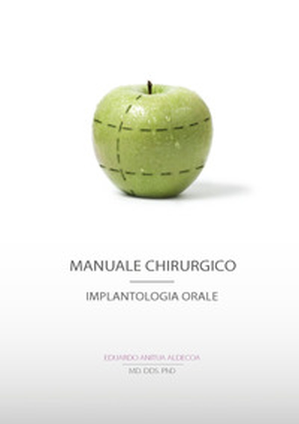 Manuale chirurgico. Implantologia orale - Librerie.coop Manuale chirurgico. Implantologia orale - Librerie.coop
