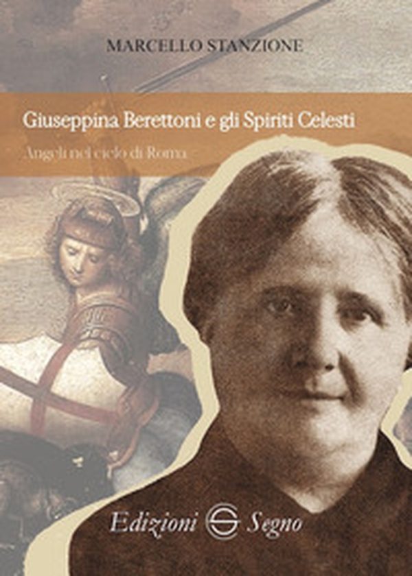 Giuseppina Berettoni e gli spiriti celesti - Librerie.coop Giuseppina Berettoni e gli spiriti celesti - Librerie.coop