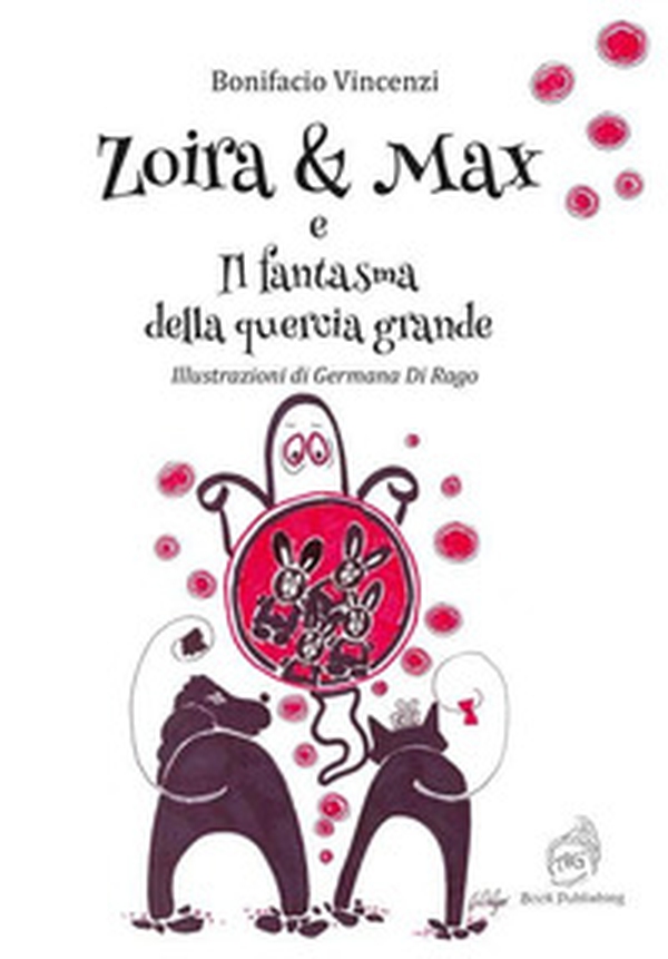 Zoira & Max e il fantasma della quercia grande - Librerie.coop Zoira & Max e il fantasma della quercia grande - Librerie.coop