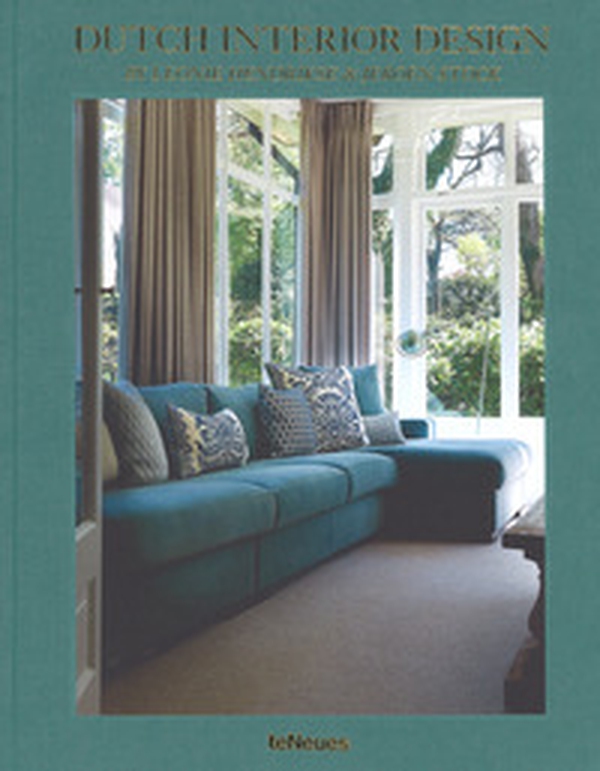 Dutch interior design by Leonie Hendrikse Jeroen Stock. Ediz. inglese, tedesca e francese - Librerie.coop Dutch interior design by Leonie Hendrikse Jeroen Stock. Ediz. inglese, tedesca e francese - Librerie.coop