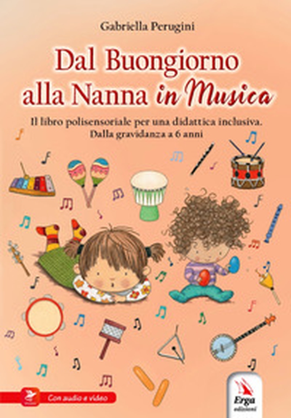 Dal buongiorno alla nanna in musica. Libro polisensoriale per una didattica inclusiva. Dalla gravidanza a 6 anni - Librerie.coop Dal buongiorno alla nanna in musica. Libro polisensoriale per una didattica inclusiva. Dalla gravidanza a 6 anni - Librerie.coop