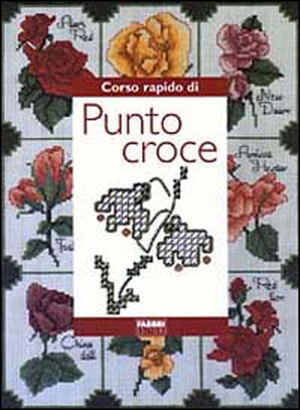 Corso rapido di punto croce - Librerie.coop Corso rapido di punto croce - Librerie.coop