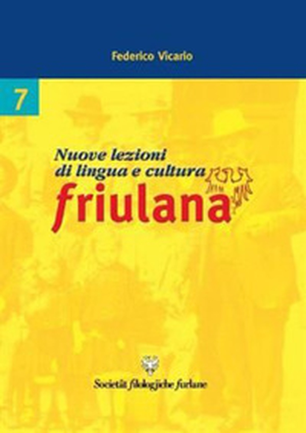 Nuove lezioni di lingua e cultura friulana - Librerie.coop Nuove lezioni di lingua e cultura friulana - Librerie.coop