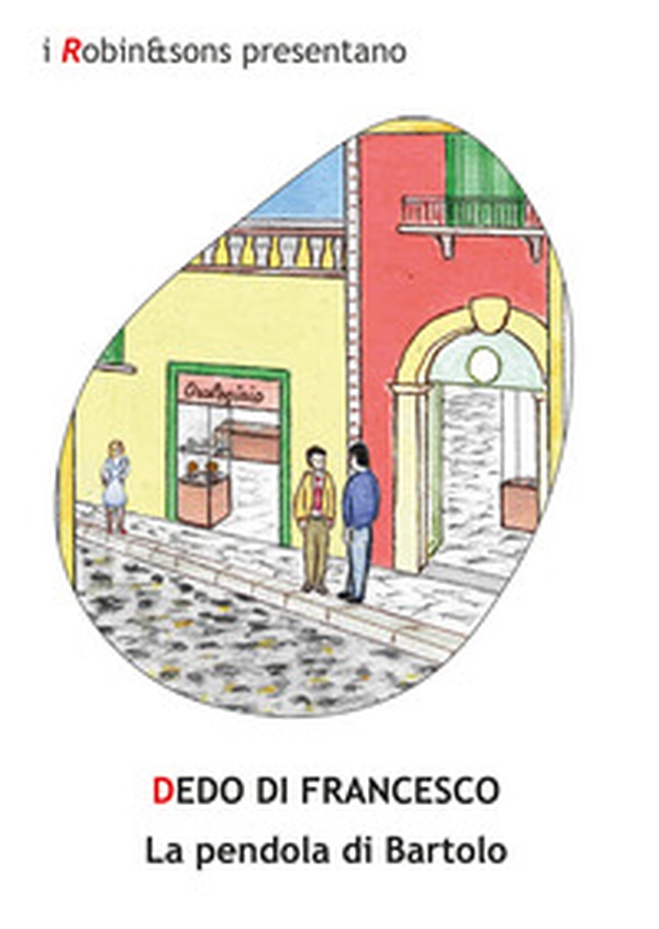 La pendola di Bartolo - Librerie.coop La pendola di Bartolo - Librerie.coop