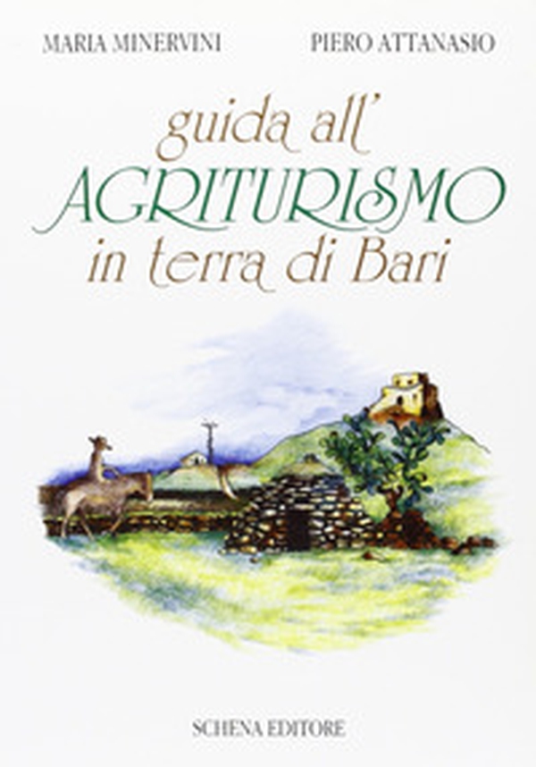 Guida all'agriturismo in Terra di Bari - Librerie.coop Guida all'agriturismo in Terra di Bari - Librerie.coop