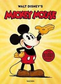 Walt Disney's Mickey Mouse. The ultimate history - Librerie.coop