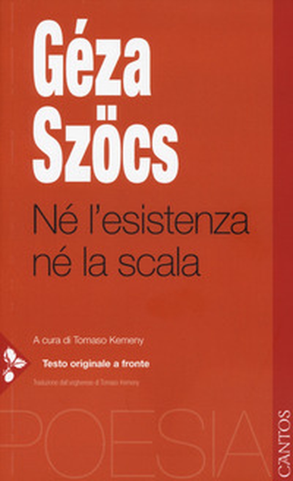 Né l'esistenza né la scala. Testo ungherese a fronte - Librerie.coop Né l'esistenza né la scala. Testo ungherese a fronte - Librerie.coop