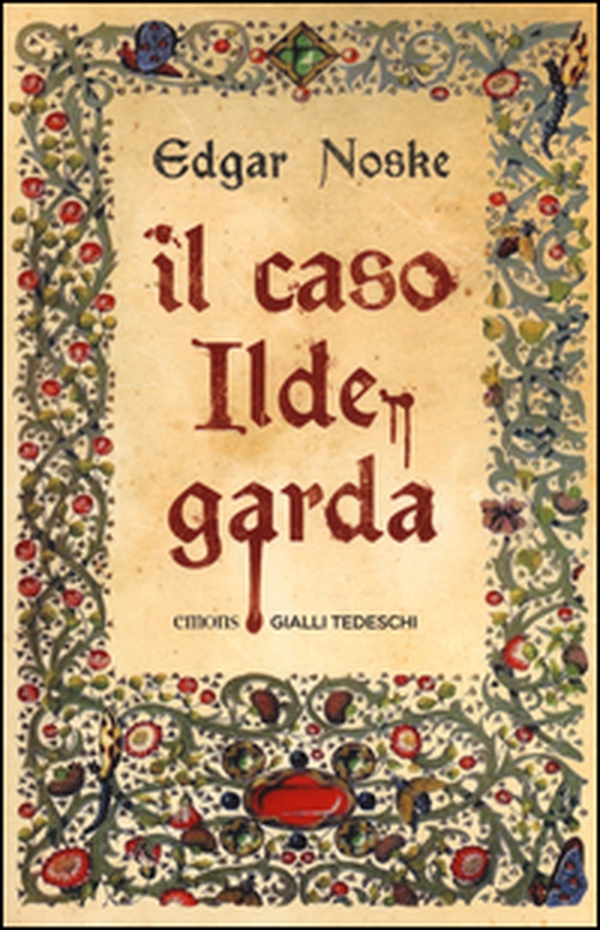 Il caso Ildegarda - Librerie.coop Il caso Ildegarda - Librerie.coop