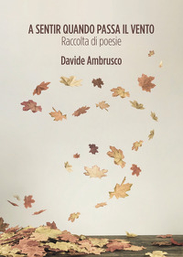 A sentir quando passa il vento - Librerie.coop A sentir quando passa il vento - Librerie.coop