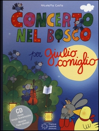 Concerto nel bosco per Giulio Coniglio - Librerie.coop