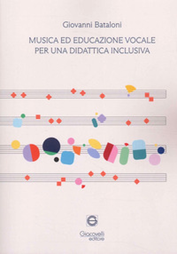 Musica ed educazione vocale per una didattica inclusiva - Librerie.coop Musica ed educazione vocale per una didattica inclusiva - Librerie.coop