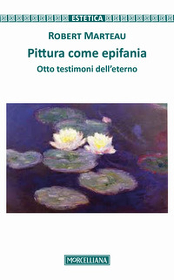 Pittura come epifania. Otto testimoni dell'eterno - Librerie.coop Pittura come epifania. Otto testimoni dell'eterno - Librerie.coop