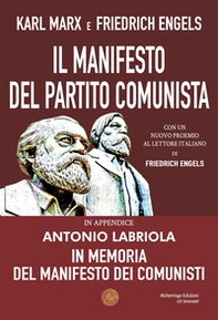 Il Manifesto del Partito Comunista. In appendice: Antonio Labriola. In memoria del Manifesto dei Comunisti - Librerie.coop