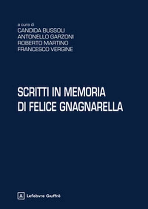 Scritti in memoria di Felice Gnagnarella - Librerie.coop Scritti in memoria di Felice Gnagnarella - Librerie.coop