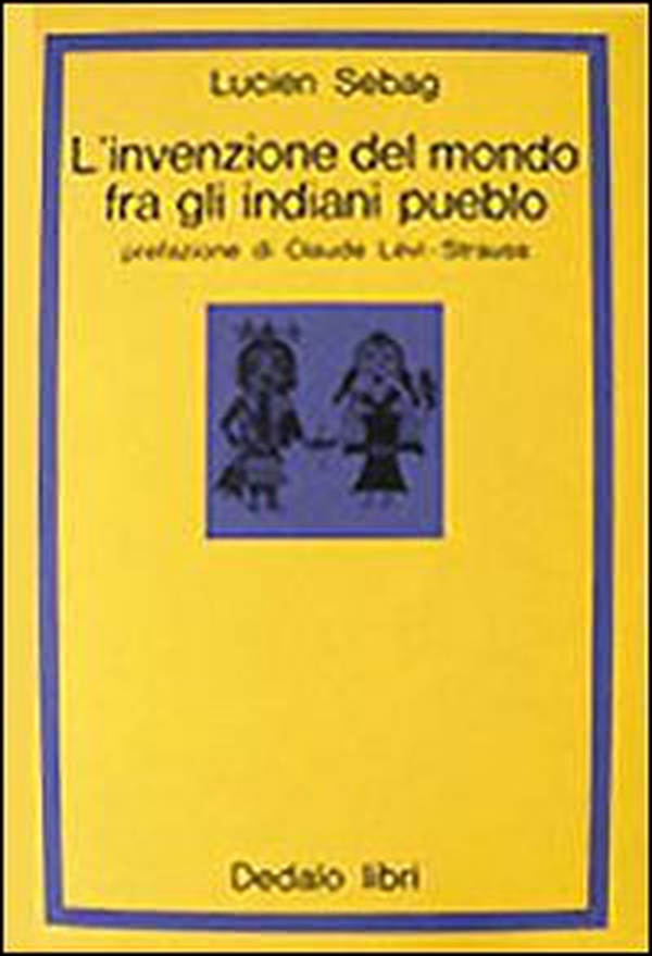 L'invenzione del mondo fra gli indiani pueblo - Librerie.coop L'invenzione del mondo fra gli indiani pueblo - Librerie.coop