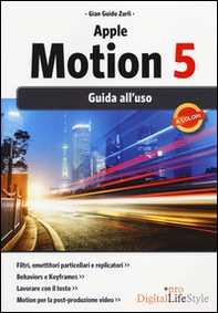 Apple motion 5. Guida all'uso - Librerie.coop