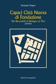Capaci città nuova di fondazione. Dai Beccadelli di Bologna ai Piro (1517-1820) - Librerie.coop