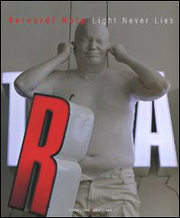 Bernardí Roig. Light never lies.Catalogo della mostra (Roma, 6 luglio-16 settembre 2007) - Librerie.coop Bernardí Roig. Light never lies.Catalogo della mostra (Roma, 6 luglio-16 settembre 2007) - Librerie.coop