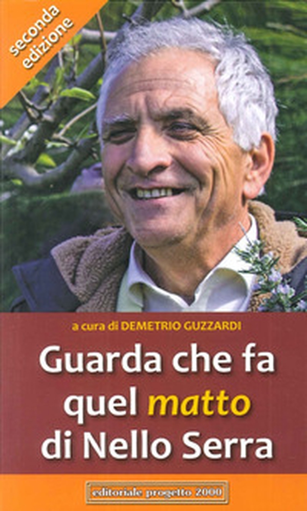 Guarda che fa quel «matto» di Nello Serra - Librerie.coop Guarda che fa quel «matto» di Nello Serra - Librerie.coop