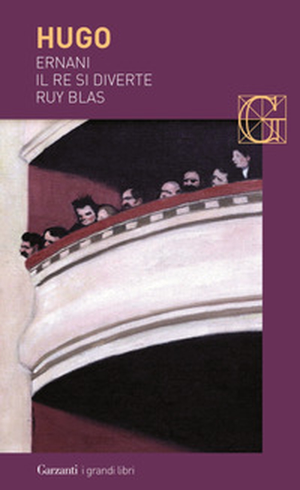 Ernani-Il re si diverte-Ruy Blas - Librerie.coop Ernani-Il re si diverte-Ruy Blas - Librerie.coop