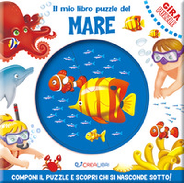 Il mio libro puzzle del mare. Gira puzzle - Librerie.coop Il mio libro puzzle del mare. Gira puzzle - Librerie.coop