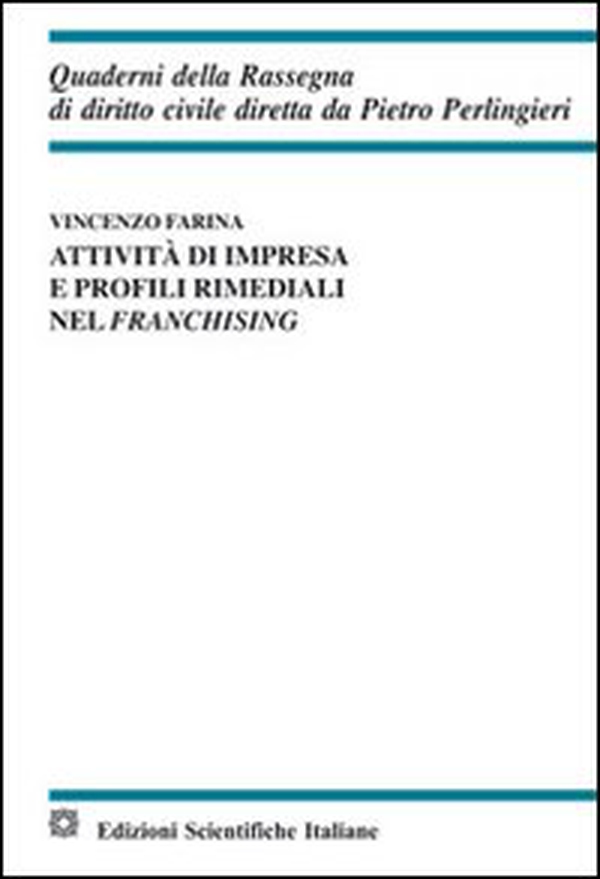 Attività di impresa e profili rimediali nel franchising - Librerie.coop Attività di impresa e profili rimediali nel franchising - Librerie.coop