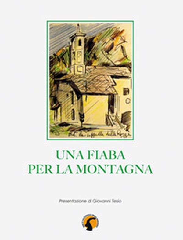 Una fiaba per la montagna. Il virus selvaggio - Librerie.coop Una fiaba per la montagna. Il virus selvaggio - Librerie.coop