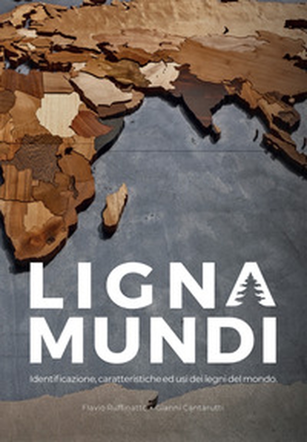 Lignamundi. Identificazione, caratteristiche ed usi dei legni del mondo - Librerie.coop Lignamundi. Identificazione, caratteristiche ed usi dei legni del mondo - Librerie.coop